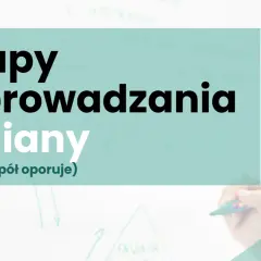 Etapy wprowadzania zmian organizacyjnych, gdy zespół oporuje. Kobieta pisze markerem na tablicy.