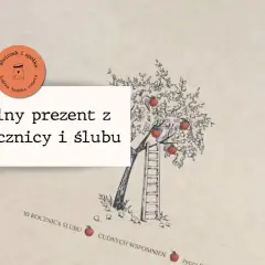 Niebanalny prezent z okazji rocznicy i ślubu. Drzewo z jabłkami i drabina, symbolizujące piękne powroty i wspomnienia.