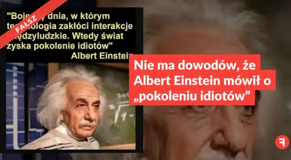 Albert Einstein i fałszywy cytat o technologii. Obraz kwestionuje przypisywane mu złote myśli, pokazując, że nie mówił o „pokoleniu idiotów”.