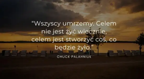 Zachód słońca nad jeziorem, z cytatem o celu w życiu: "Celem jest stworzyć coś, co będzie żyło.
