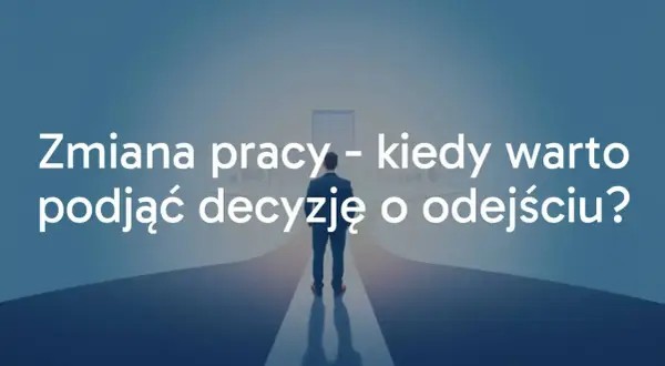 Mężczyzna stoi na rozdrożu, zastanawiając się nad zmianą pracy. Kiedy warto podjąć decyzję o odejściu?
