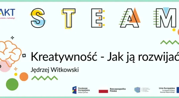 Grafika z mózgiem i napisem "Kreatywność - Jak ją rozwijać?". Słowo STEAM w kolorowych literach.