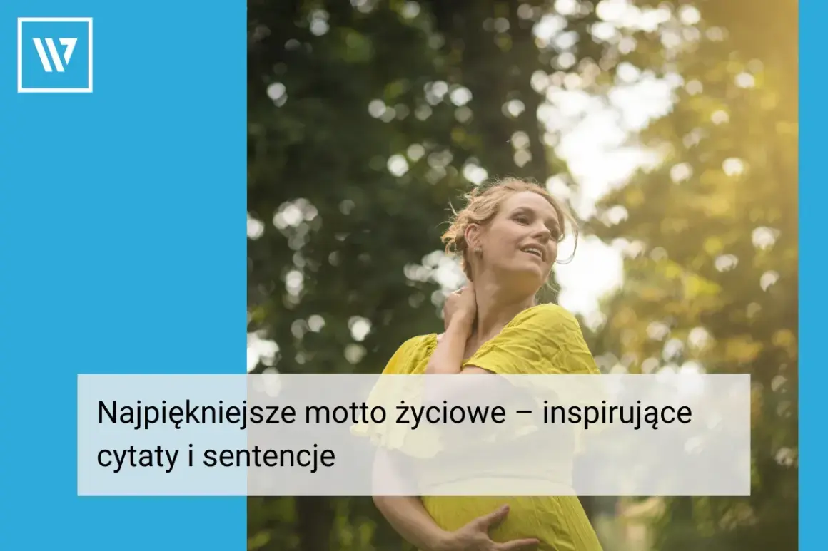 Kobieta w żółtej sukience cieszy się słońcem. Obok tekst o popularnych aforyzmach i życiowych sentencjach.