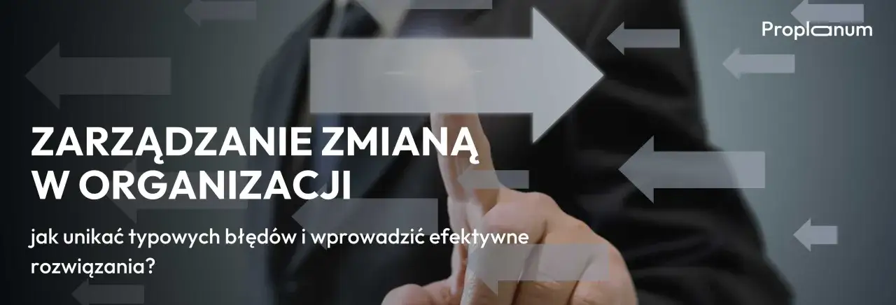 Zarządzanie zmianą w organizacji: jak unikać błęd&oacute;w i wprowadzić skuteczne rozwiązania. Strzałki symbolizują kierunki zmian.