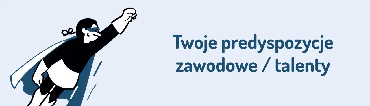 Superbohater w locie symbolizuje odkrywanie swoich predyspozycji zawodowych. Jak wybrać zaw&oacute;d? Poznaj swoje talenty!