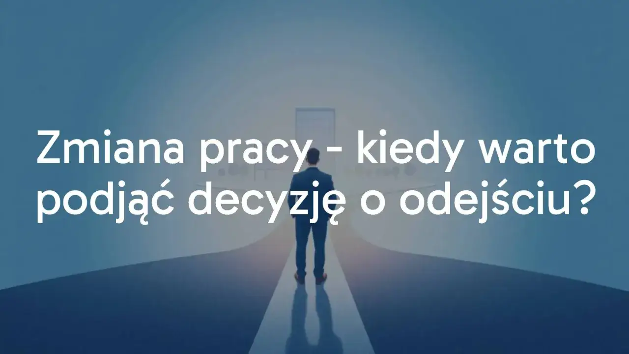 Mężczyzna stoi na rozdrożu, zastanawiając się nad zmianą pracy. Kiedy warto podjąć decyzję o odejściu?