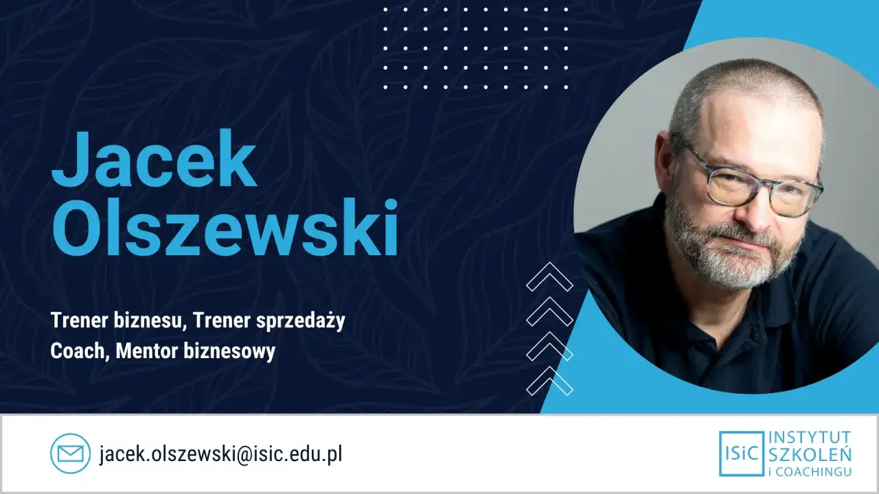 Jacek Olszewski, doświadczony trener biznesu i sprzedaży, coach i mentor. Jego praca to rozw&oacute;j kompetencji.