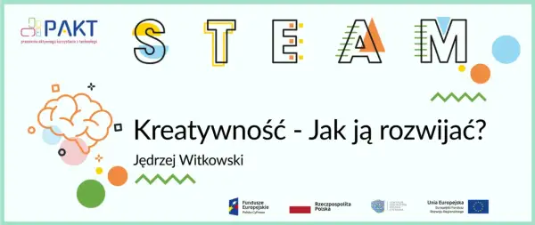 Grafika z mózgiem i napisem "Kreatywność - Jak ją rozwijać?". Słowo STEAM w kolorowych literach.